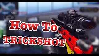 [MC5] How To Trickshot On Modern Combat 5