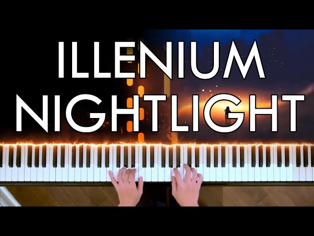 ILLENIUM - Nightlight (Piano Cover | Sheet Music) class=