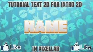 Tutorial Text For Intro 2D In Pixellab
