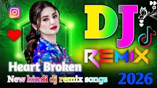 New Hindi Dj Song best Hindi Old Dj Remix  Bollywood Nonstop Dj Song 2026 Dj Song New Dj Remix