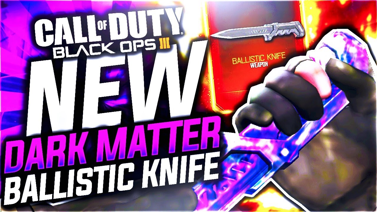 UNLOCKING DARK MATTER "BALLISTIC KNIFE" - BLACK OPS 3 DARK MATTER CAMO "BALLISTIC KNIFE" GAMEPLAY!