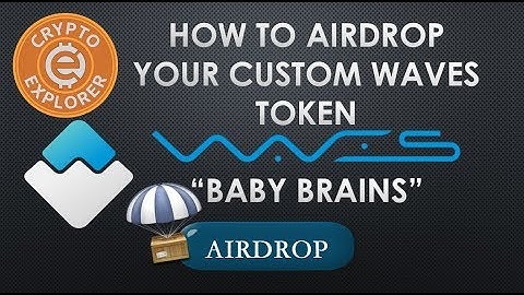 How To Airdrop Your Custom Waves Token