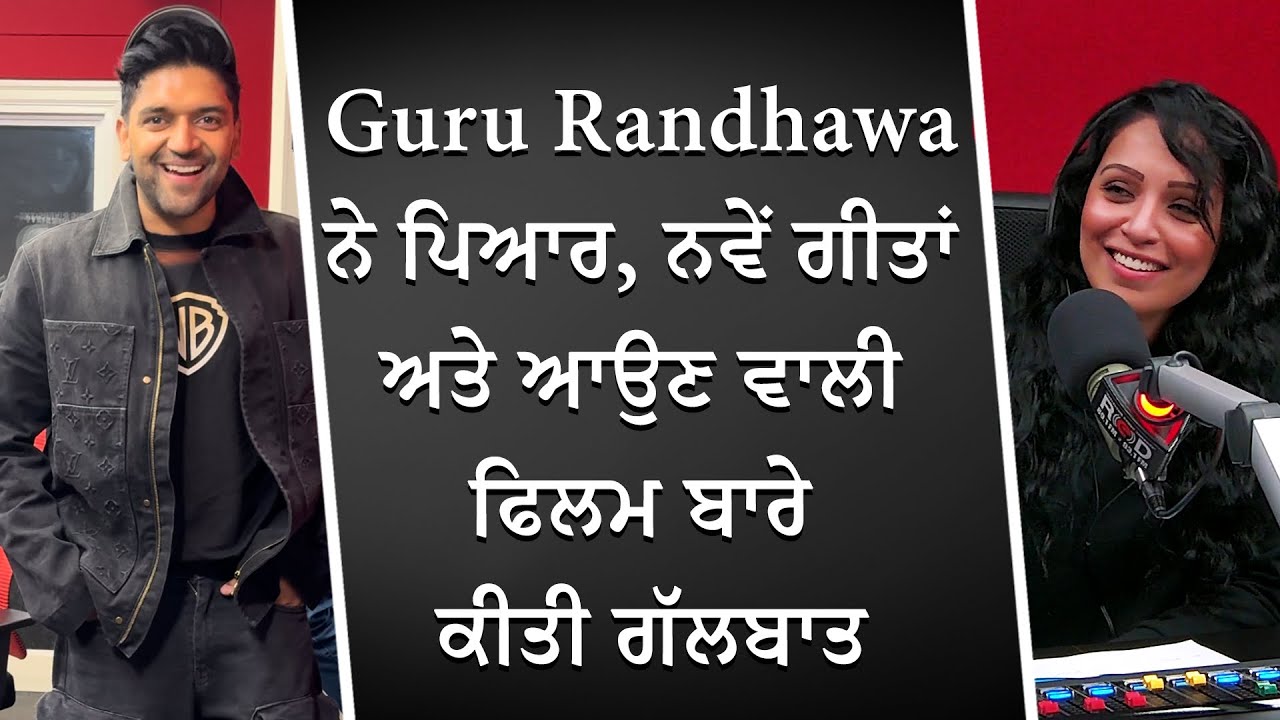 Guru Randhawa Talks Love, New Music & Upcoming Movie Shahkot | Exclusive Interview | Ft. Gurshabad