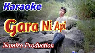 Karaoke Gara Ni Api. Lagu Tapsel Madina Terbaru, By Namiro Production