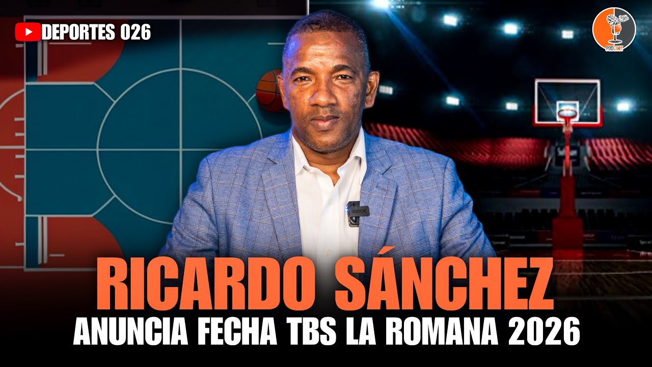 RICARDO SÁNCHEZ, PDTE. DE ASOBARO, ANUNCIA FECHA TBS LA ROMANA 2026
