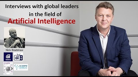 Artificial Intelligence interview with Dr. Nick Bradshaw (AI Media Group/AI Expo Africa)