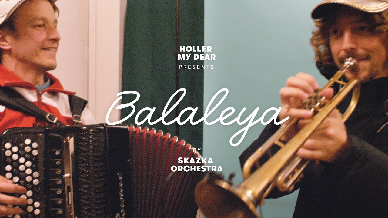 Guarda Holler my Dear: Neon Tearoom Sessions – “Balaleya” by Skazka Orchestra su YouTube Guarda Holler my Dear: Neon Tearoom Sessions – “Balaleya” by Skazka Orchestra su YouTube