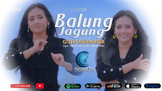 Githa Gusmania - Balung Jagung [Official Video Musik]