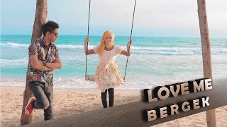 LOVE ME - BERGEK FEAT ERY JUWITA