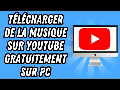 Comment télécharger de la musique sur Youtube gratuitement sur PC (GUIDE COMPLET)