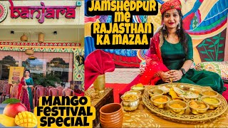 Rajasthan Theme Restaurant in Jamshedpur | Aam-e-utsav Festival | Jamshedpur Restaurant 🔥