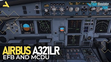How to Configure the EFB and MCDU of Airbus A321LR by iniBuilds in MSFS 2024 - Tutorial 2