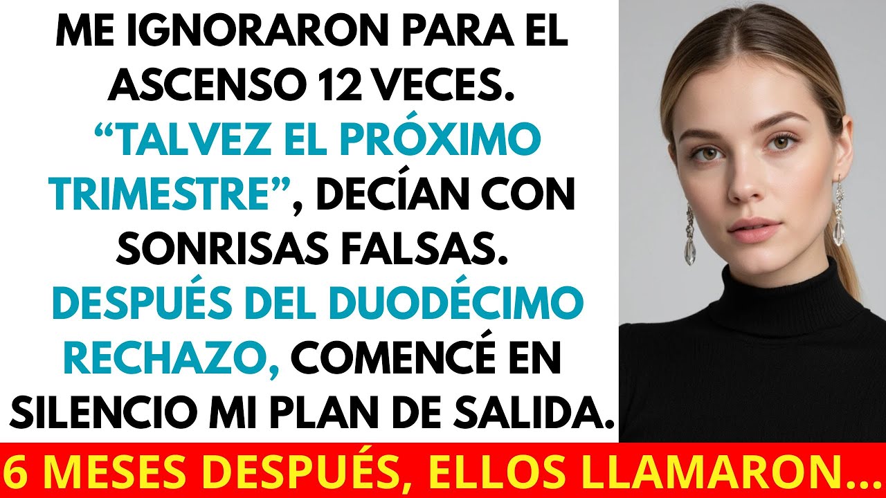 Me Ignoraron Para El Ascenso 12 Veces. Mi Venganza Los Hizo Rogar Que Volviera...