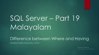 SQL Server Part 19 | Where VS Having Clause | Malayalam