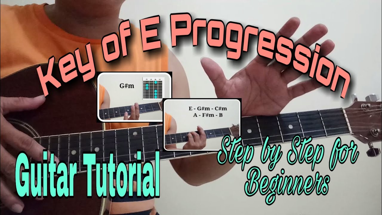 Guitar Tutorial/ Tagalog - (Key of E Chords Progression) Step by Step for Beginners