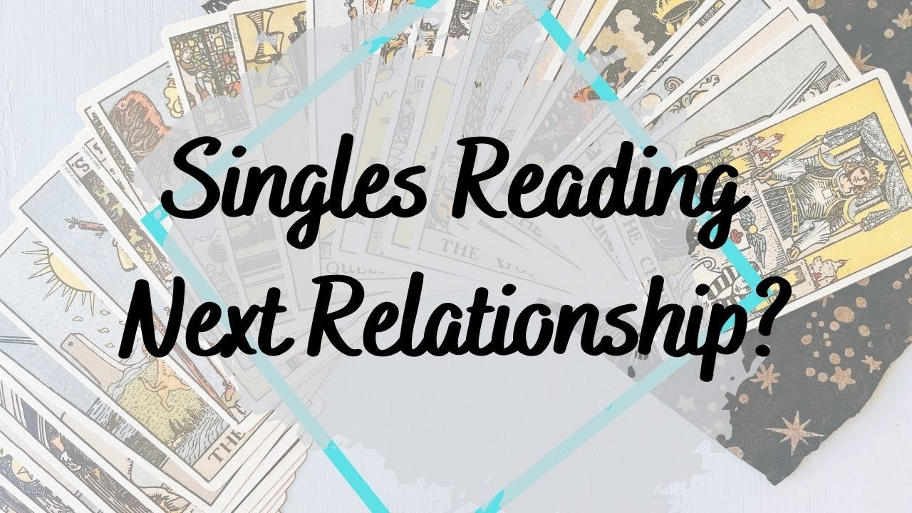 Next Relationship? Singles Love 2021 ❤️ — Pick-a-Card Tarot Reading ❤️