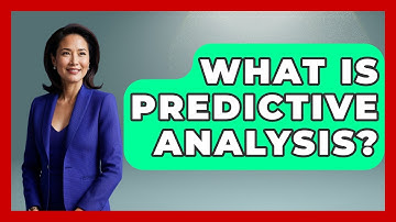 What Is Predictive Analysis? - Learn As An Adult
