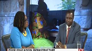 Poor Education Infrastructure - News Desk on JoyNews (17-10-19)