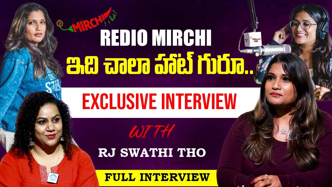RJ Swathi Exclusive Interview | Radio Mirchi RJ Swathi |‪@RjSwathiTho | latest Full Interview