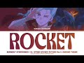 ROCKET &mdash; BURNOUT SYNDROMES | Dr.STONE SCIENCE FUTURE Part 3 ED ✦ Lyrics (Kan/Rom/Eng)
