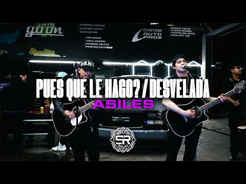 Asiles - PUES QUÉ LE HAGO?/Desvelada (En Vivo)