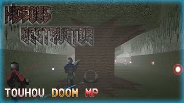 Hideous Destructor Multiplayer | Touhou Doom | The Return of Curtain Fire Squad Extraordinaire