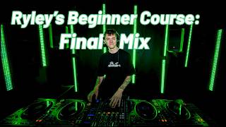 Diesel Academy Final Mix: DJ Ryley | Beginner Course Results