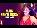 Main Senti Hoon - Full Song - Mere Dad Ki Maruti