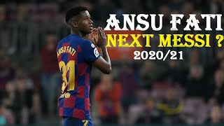 ANSU FATI: NEXT MESSI? - Skills & Goals 2020/21 - YouTube