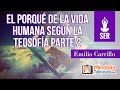 El porqué de la Vida Humana según la Teosofía, por Emilio Carrillo PARTE 2