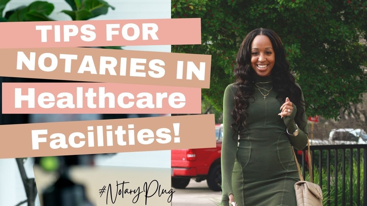 TIPS For Notaries In Healthcare Facilities// ALL You NEED To Know YouTube