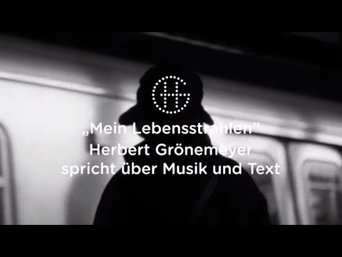 Herbert Grönemeyer über Musik und Text von "Mein Lebensstrahlen" | Herbert Grönemeyer