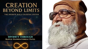 🌠 COSMIC Blue Print of Infinite Celestial Systems | Bapuji Dashrathbhai Patel’s Divine Revelation 🌌