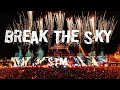 【EDM】 BREAK THE SKY - Stm