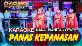 PANAS KEPANASAN KARAOKE (Subro ) NADA WANITA OSAMA RELIGI // Anijaya Audio live // Airin Digimedia