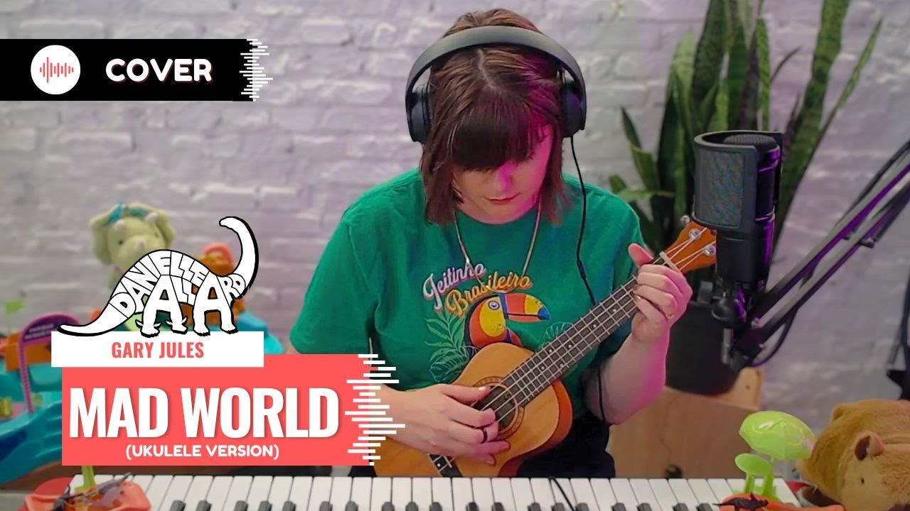 Mad World - Danielle Allard [Gary Jules Cover]
