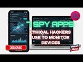 7 Spy Apps Ethical Hackers Use To Access Devices Remotely.