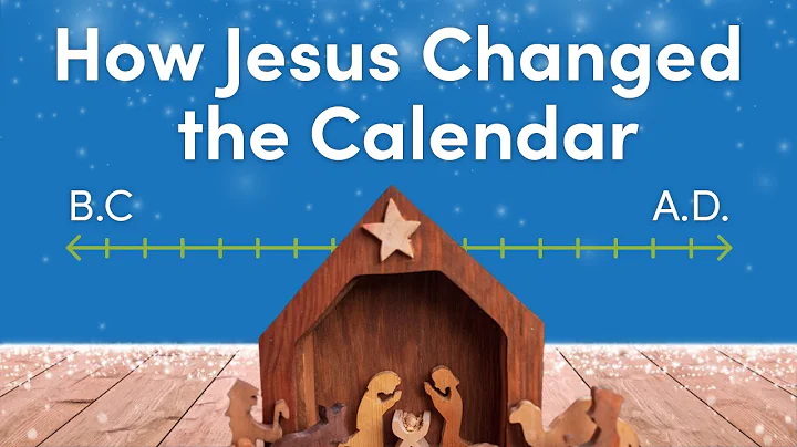 How Did Jesus' Birth Change the World - and the Way We Keep Track of Time? (Start of BC/AD Dating)