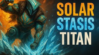 NEW Titan Combo Melts Everything (Solar Stasis Titan Build)