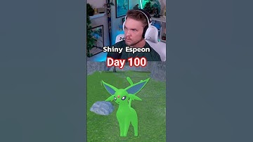 Day 100 - Hunting My FAVORITE Eeveelution