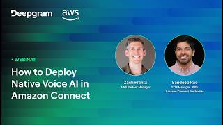 How to Deploy Native Voice AI in Amazon Connect