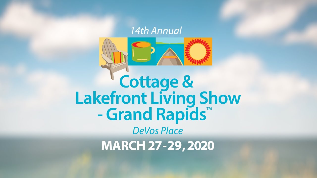 Cottage Lakefront Living Show Grand Rapids