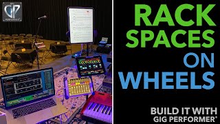 How To Use Rackspaces In A Live Performance - Build It With Gig Performer