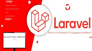 How to fix laravel 8 UI paginate problemحل وشرح