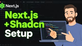 Next.js + Shadcn Setup Tutorial 2025 | Step-by-Step Guide for Beginners