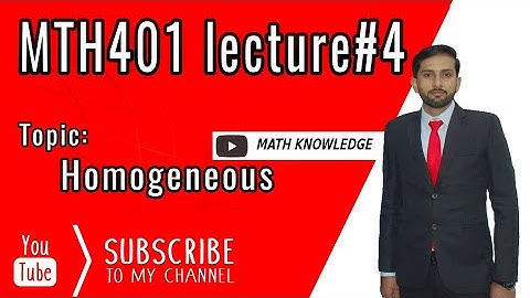 MTH401 lecture #4 Homogeneous differential equations  by Sir Hafeez