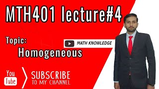 MTH401 lecture #4 Homogeneous differential equations  by Sir Hafeez