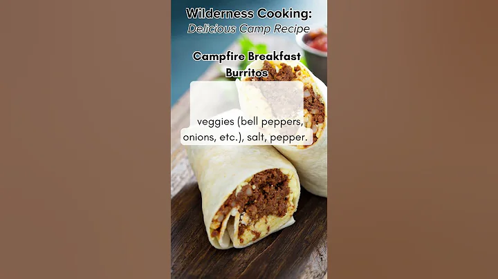 How to Make Irresistibly Delicious Campfire Breakfast Burritos