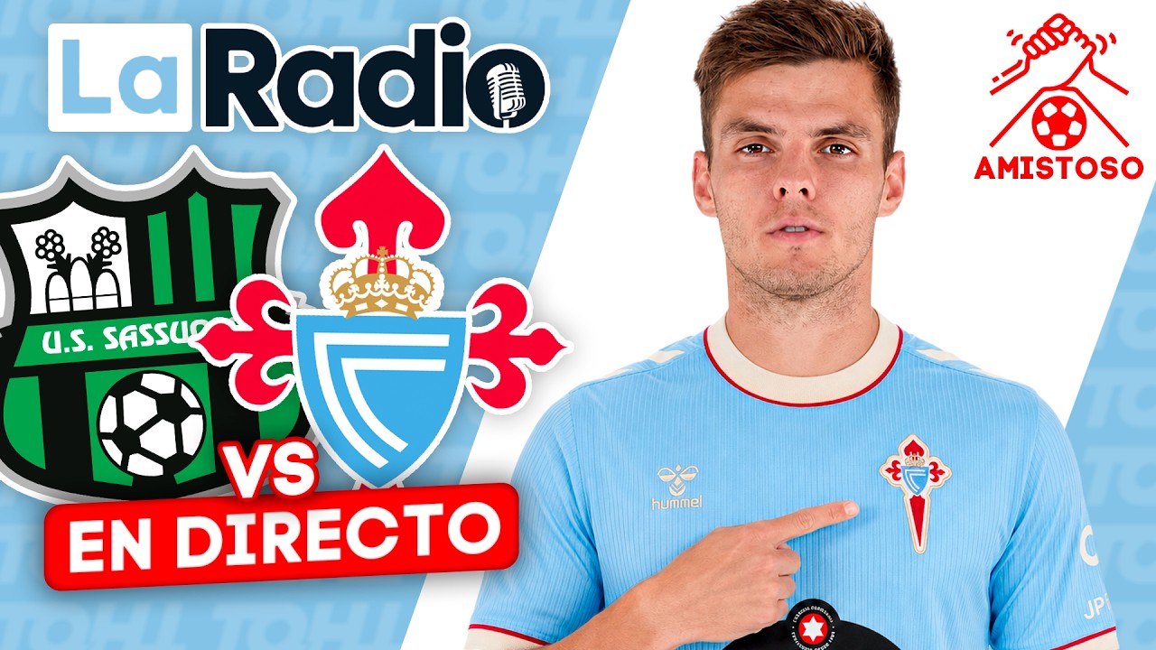 LA RADIO DEL SASSUOLO - CELTA || ¡ESTRENAMOS NUEVA OFICINA!