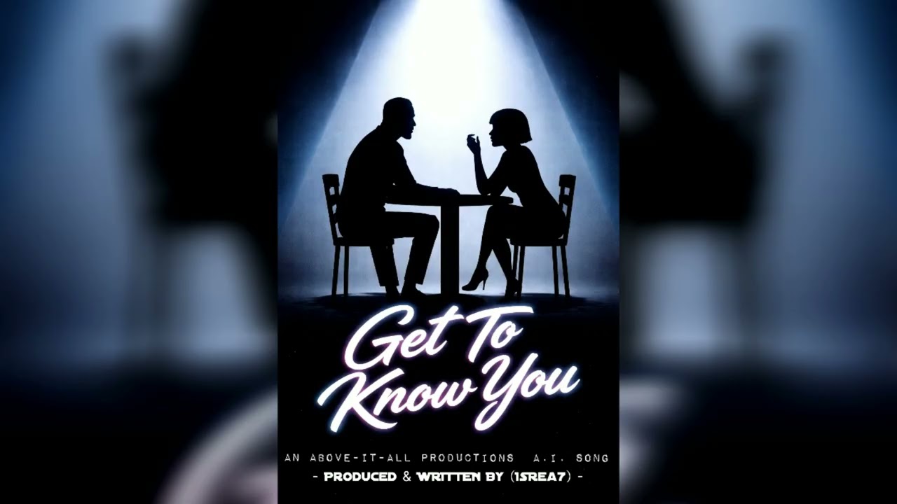 IsRea7 - Get To Know You (AI-A Mix)